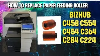 How To Replace The Paper Feeding Roller in bizhub C554 C454