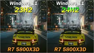 Windows 11 23H2 VS 24H2 on Ryzen 7 5800X3D