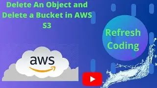 Delete An Object and Delete a Bucket in AWS S3