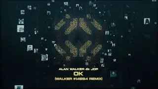 Alan Walker x JOP - OK (Walker 