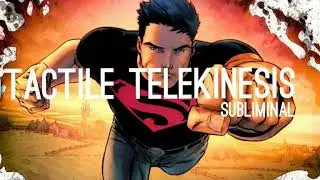 Tactile Telekinesis Subliminal
