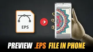 How To Open EPS vector file in Android | How to view EPS file in Mobile 2021📲