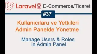 37 Laravel Ademin Panel User Role management