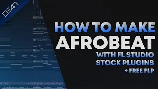 How To Make Afrobeat With FL Studio Stock Plugins - FL Studio Tutorial (+FREE FLP)