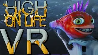 I Made High on Life in VR...