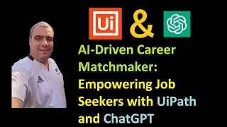 AI-Driven Career Matchmaker: Empowering Job Seekers with UiPath and ChatGPT