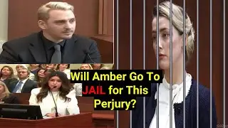 Will Amber Go To Jail For This Perjury?⛓⛓⛓