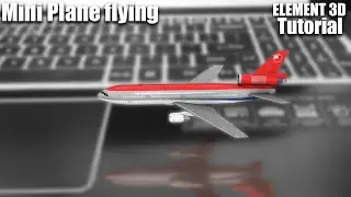 Mini plane flying | Element 3D | After Effects tutorial