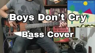 Boys Don't Cry - The Cure / Bass Cover