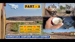 BHOPAL to NEW DELHI : Chandigarh Karnataka Sampark Kranti Express Complete Journey | PART 3