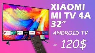 Xiaomi TV 32 - Обзор, Полная Настройка, Установка Приложений Android TV, Прошивка