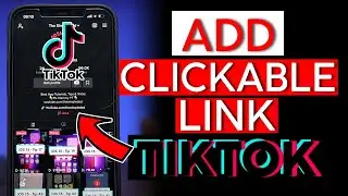 How to Add Clickable Link on Your Tiktok Profile - Get Tiktok Followers to Subscribe!