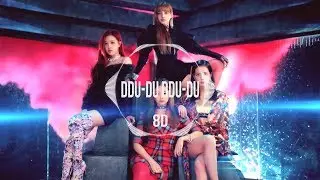 BLACKPINK - DDU-DU DDU-DU (뚜두뚜두) [8D USE HEADPHONE] 🎧