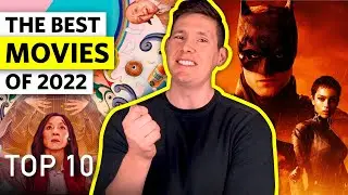 Top 10 BEST MOVIES Of 2022