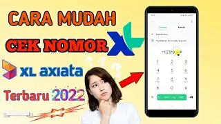 Cara Cek Nomor XL Axiata Di HP Milik Sendiri Terbaru 2022 | Cek No Kartu XL Hanphone Sendiri