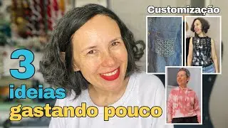 3 IDEIAS de Customização GASTANDO POUCO