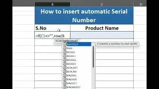 How to insert Automatic Serial No with data entry in Excel.