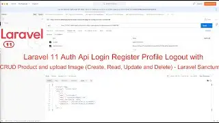 Laravel 11 Auth Api Login Register Profile Logout with CRUD Product and upload Image