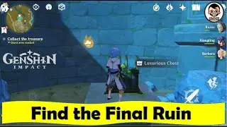 How to Find the Final Ruin | Treasure Lost, Treasure Find | Genshin Impact |Non-Copyrighted Gameplay