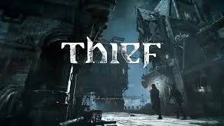 Thief -- Gameplay (PS4)