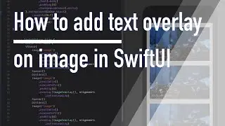 How to add text overlay on image in SwiftUI