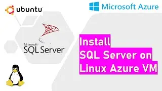 Install SQL Server on Linux Azure VM