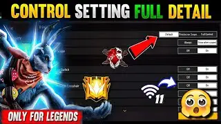 CONTROL SETTING FREE FIRE | FREE FIRE PRO PLAYER SETTING 2023 | FREE FIRE SETTING | CONTROL SETTING😎