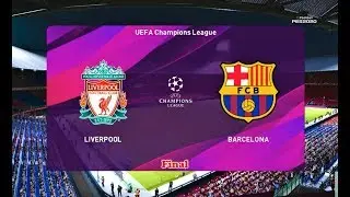 PES 2020 | LIVERPOOL vs BARCELONA | UEFA Champions League Final