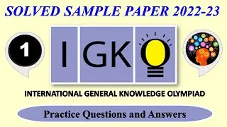 CLASS 1 | IGKO 2022-23 | International General Knowledge Olympiad | Solved Sample Paper| GK Olympiad