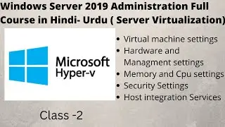 Windows server 2019 Hyper-V setup | Virtual machine all settings in Hindi | Urdu