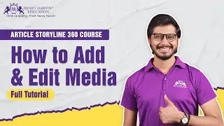 Mastering Media in Articulate Storyline 360 | Adding & Editing Zoom, Audio, Video| Henry Harvin