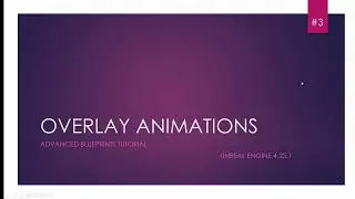 Overlay Animations - UE4 Advanced Blueprints Tutorial - Unreal Engine 4 DevLog #8