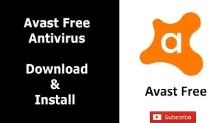 How to download & install Avast Free Antivirus | Avast Free