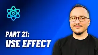 Understand useEffect — React: From Zero to hero — Part 21 (2024)