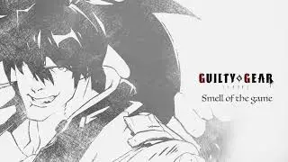 Guilty Gear -STRIVE- OST Smell of the game