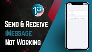 How to Fix Send And Receive iMessage Not Working on iPhone iOS 18