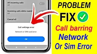 How to Fix Call Barring 