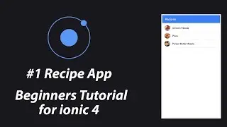 #1 Recipe App | Beginners Tutorial for ionic 4