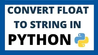 Convert float to string in python | Float to String datatype conversion