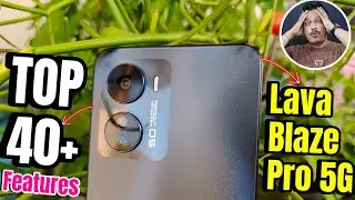 Top 40 + Features or Tips and Tricks of Lava Blaze Pro 5G, Worth the Money?
