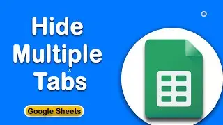 How to hide multiple tabs in Google Sheets