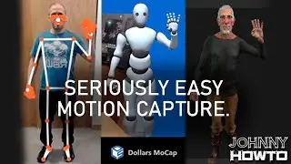 Dollars Mocap: Easiest Motion Capture...EVER?!