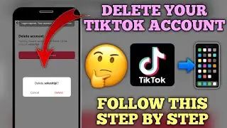How to Delete TikTok Account Permanently