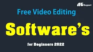 Free Video Editing Software's for Beginners | 2022 Video Editing Software | @ATSupport