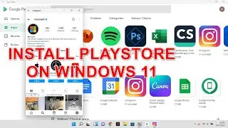 How to Install PlayStore on Windows 11