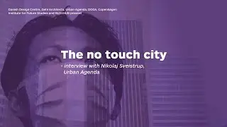 The no touch city: Q&A with Nikolaj Sveistrup