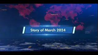 STORY OF MARCH  2024