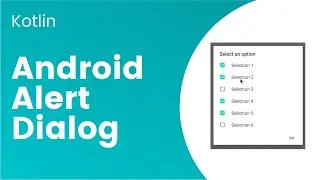 How to create an Alert Dialog with single and multi-selection in Android using Kotlin