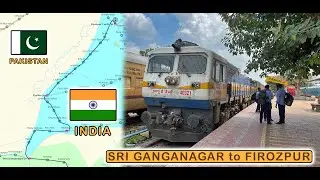 SRI GANGANAGAR to FIROZPUR via FAZILKA : Train Journey along Pakistan Border | Indian Railways