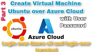 Azure Cloud Part 3 create Ubuntu VM with Password | Tutorial for beginners